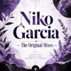 Niko Garcia The Originals Remixes DJ Mix