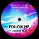 Follow me I need you Single