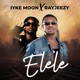 Elele feat RayJeezy Single