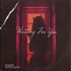 Waiting For You feat AntMoney678 Single