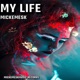 My Life Hardstyle Single