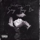 Say They Do feat Joedahp Single