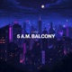 5 A M Balcony Single