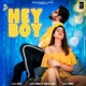 HEY BOY feat Shriya Jain Single