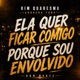 Ela Quer Ficar Comigo Porque Sou Envolvido Arrocha Funk Single