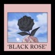 Black Rose Single