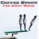 Far Away Minds Single
