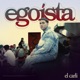 Egoísta Single