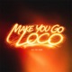 Make You Go Loco Single