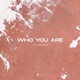 Who You Are Single