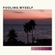 Fooling Myself Single