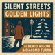 Silent Steets Golden Lights Single