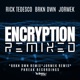 Encryption Remixed Single