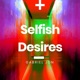 Selfish Desires Single