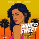 Wine so Sweet Weisser Quiff Remix Single