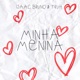 Minha Menina Single
