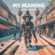 My Meaning Single