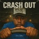 Crash Out Single
