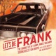 Let s Be Frank Official Soundtrack EP