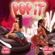 Pop It feat Rari Blaze Single