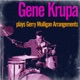 Gene Krupa Plays Gerry Mulligan Arrangements feat Gerry Mulligan Phil Woods Hank Jones