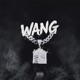 Wang feat Big Lysh Single