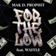 For the Low feat Waffle Single