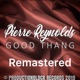 Good Thang Remastered Single
