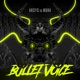 Bullet Voice Single