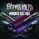 Murder Kill Kill Single