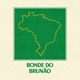 Bonde Do Brunão Single