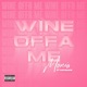 Wine Offa Me feat Safa Gaw Single
