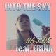 INTO THE SKY feat ERINA Single