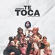 TE TOCA Single