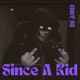 Since a Kid Single