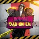 Dab On Em Single