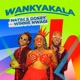 Wankyakala Single feat Winnie Nwagi Single
