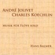 André Jolivet Charles Koechlin Musik für Flöte solo