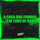 A Casa das Primas Tem Tudo de Bom feat jd mc Single