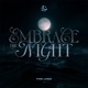 Embrace the Night Single