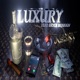 Luxury feat Bryck BeJuggn Single