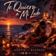 Te Quiero a Mi Lado feat Bageera Single