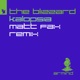Kalopsia Matt Fax Remix Single