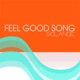 Feel Good Song Single