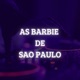 As Barbie de São Paulo Single