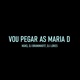 Vou Pegar as Maria D Single