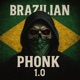 Brazilian Phonk 1 0 EP