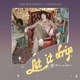 Let It Drip Lowheads Remix Single