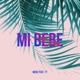 Mi Bebe feat 77 Single