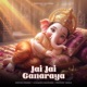 Jai Jai Ganaraya Single